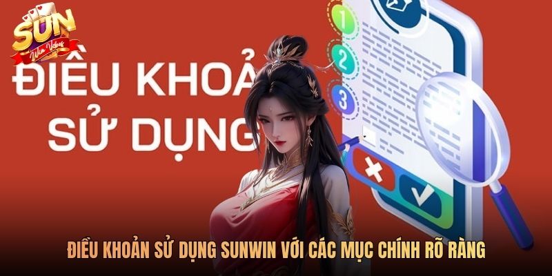Điều khoản sử dụng Sunwin với các mục chính rõ ràng